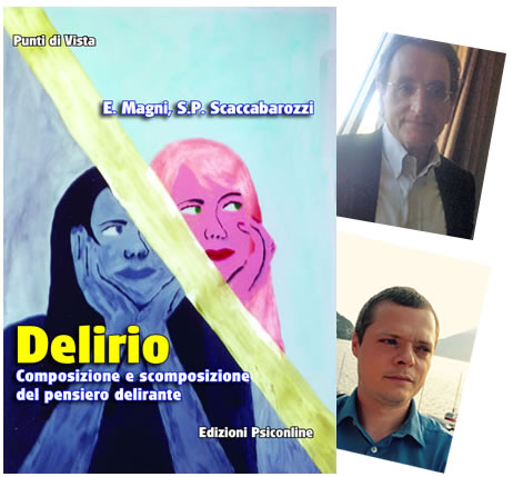 Intervista a E. Magni e S.P. Scaccabarozzi sul pensiero delirante 